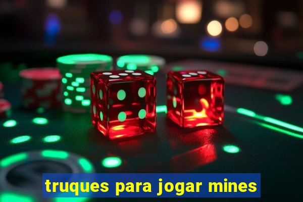 truques para jogar mines